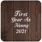 First Year As Nanny 2021 - Drink Coaster D