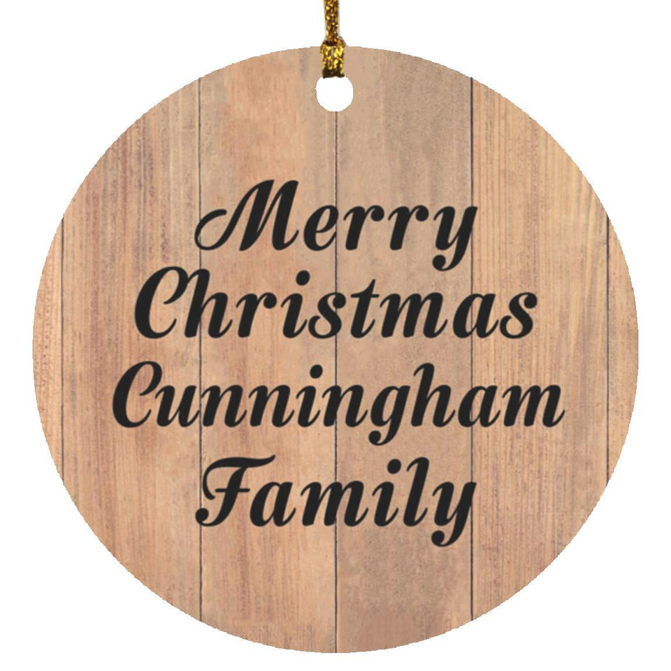 Merry Christmas Cunningham Family - Circle Ornament C