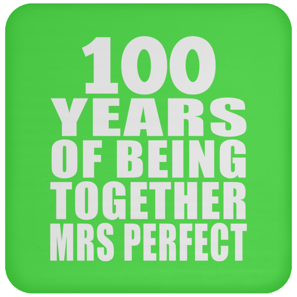100th Anniversary 100 Years Of Being Mrs Perfect - Drink Coaster