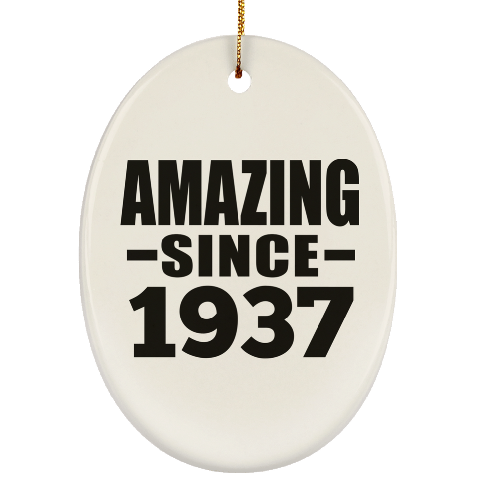 87th Birthday Amazing Since 1937 - Oval Ornament