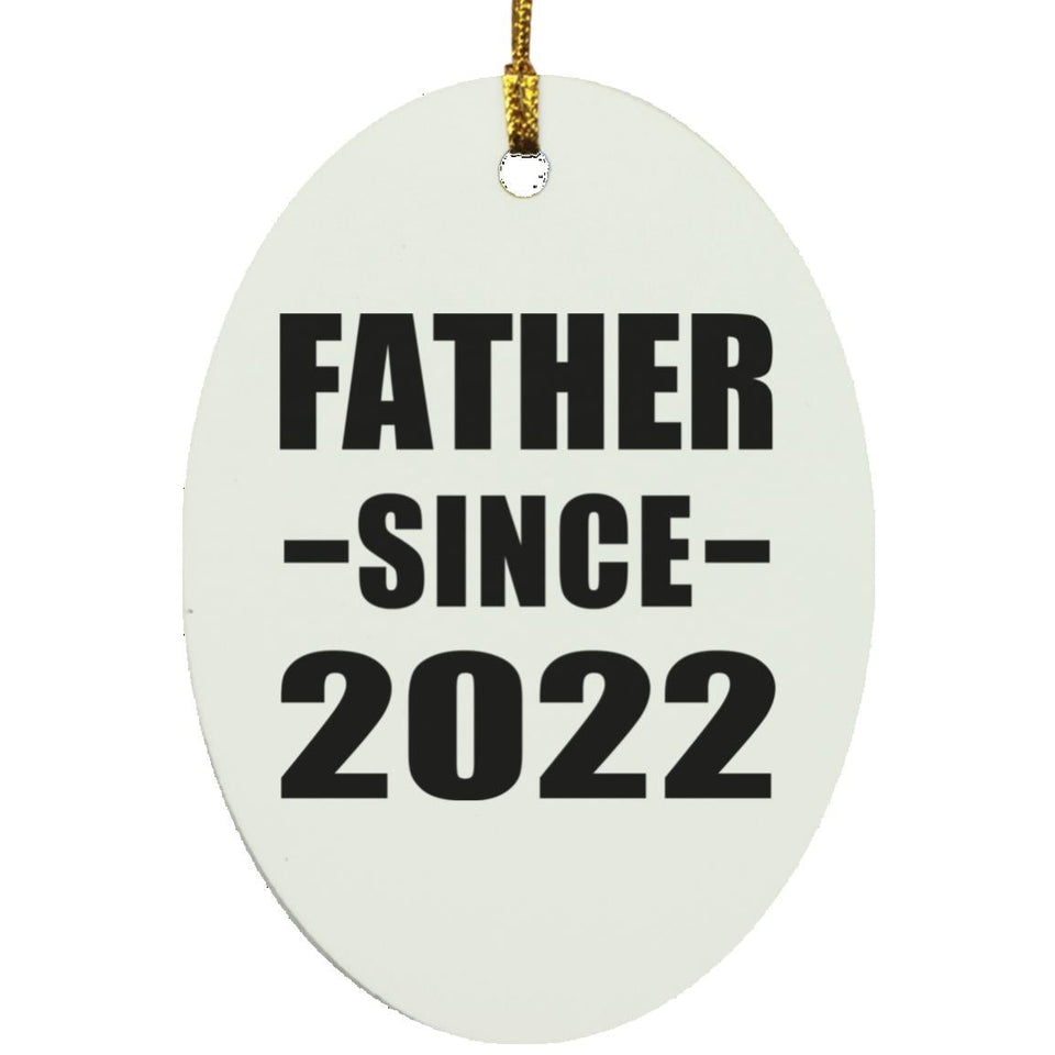 Father Since 2022 - Oval Ornament