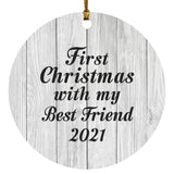 First Christmas With My Best Friend 2021 - Circle Ornament F