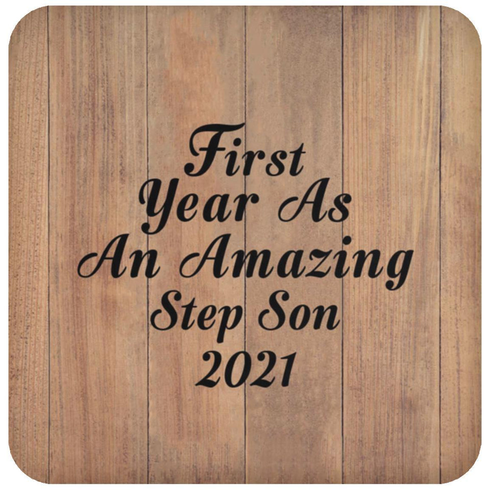 First Year As An Amazing Step Son 2021 - Drink Coaster C