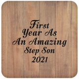 First Year As An Amazing Step Son 2021 - Drink Coaster C