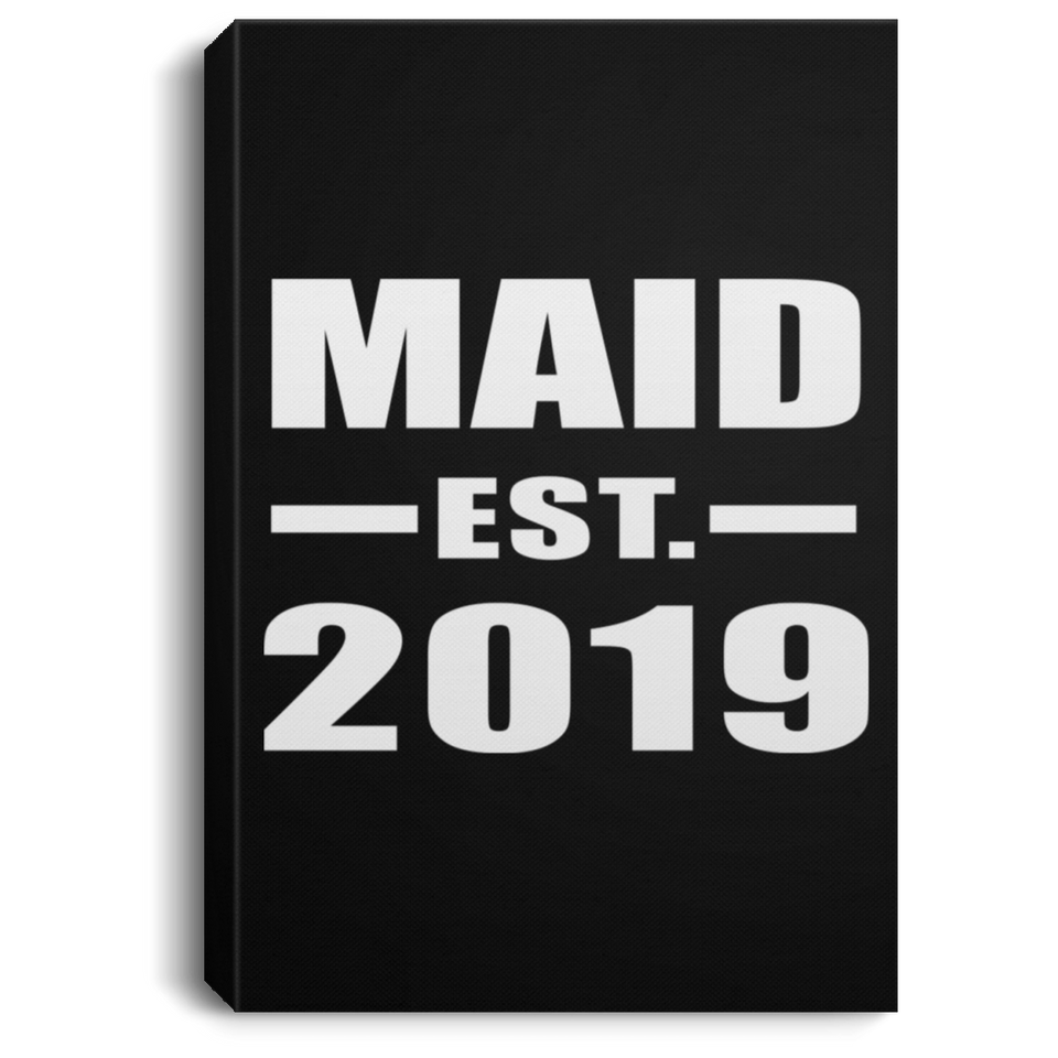 Maid Established EST. 2019 - Canvas Portrait