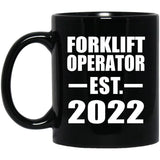 Forklift Operator Established EST. 2022 - 11oz Coffee Mug Black