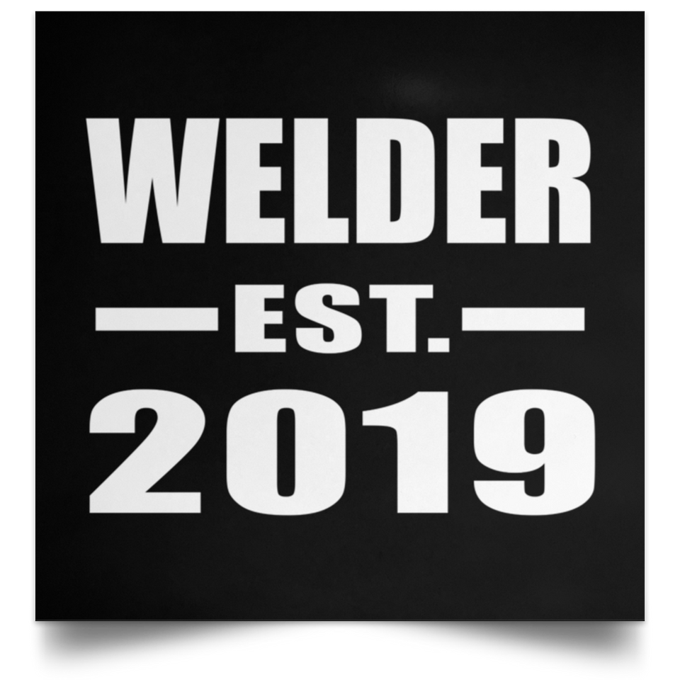 Welder Established EST. 2019 - Poster Square