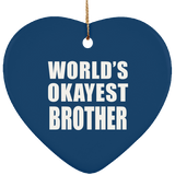 World's Okayest Brother - Heart Ornament