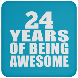 24th Birthday 24 Years Of Being Awesome - Drink Coaster