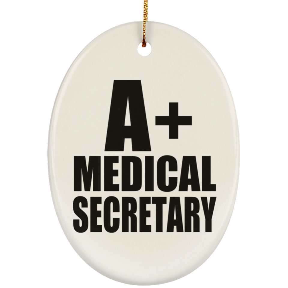 A+ Medical Secretary - Oval Ornament