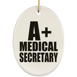 A+ Medical Secretary - Oval Ornament