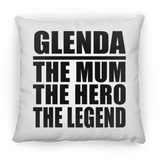 Glenda The Mum The Hero The Legend - Throw Pillow