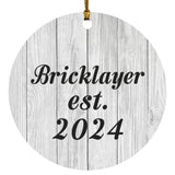 Bricklayer Established Est. 2024 - Circle Ornament F