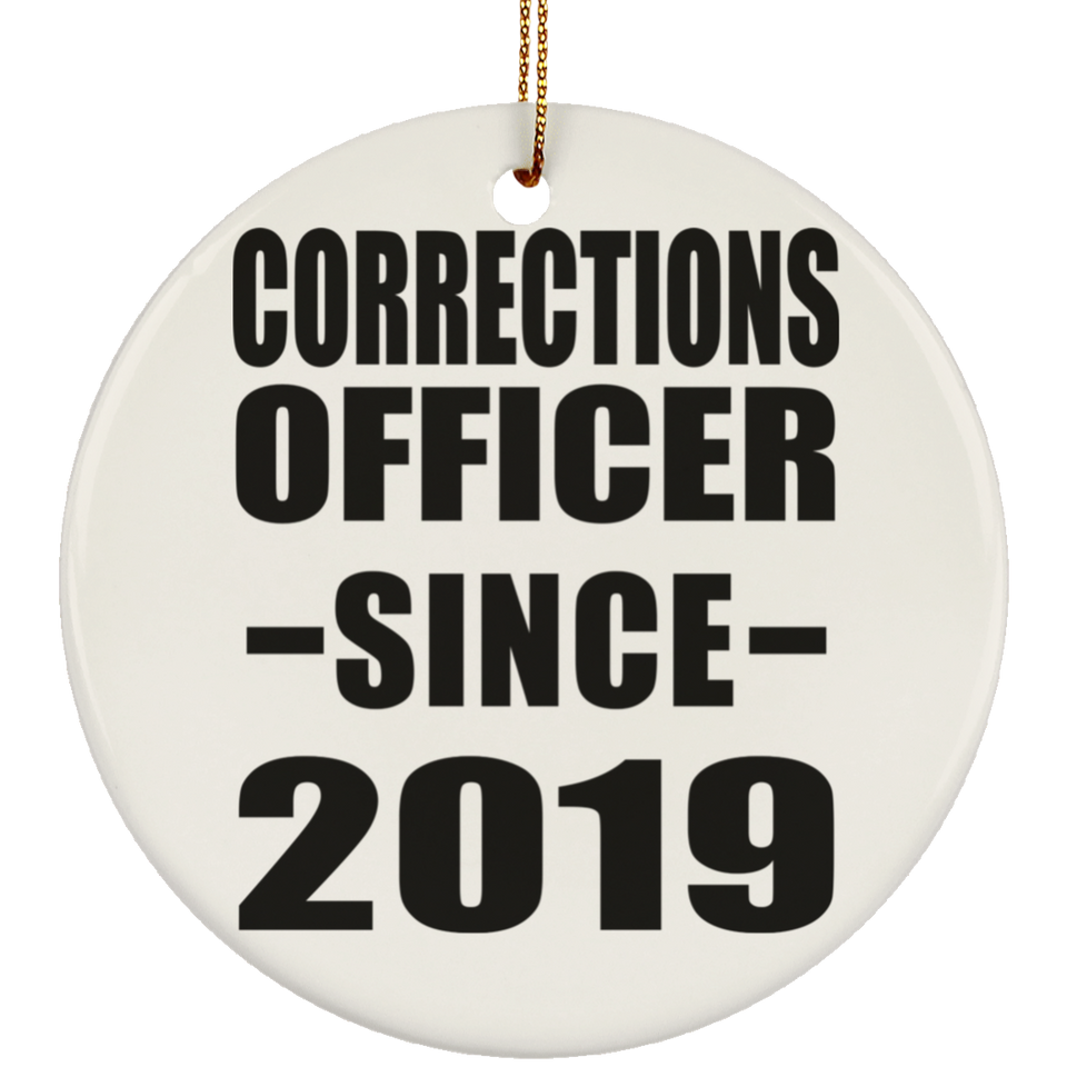 Corrections Officer Since 2019 - Circle Ornament
