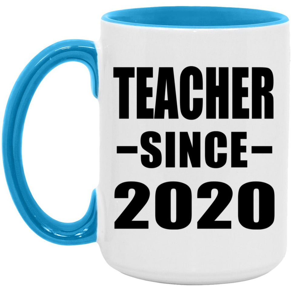 Teacher Since 2020 - 15oz Accent Mug Blue