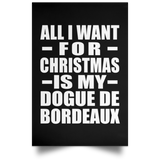 All I Want For Christmas Is My Dogue De Bordeaux - Poster Portrait