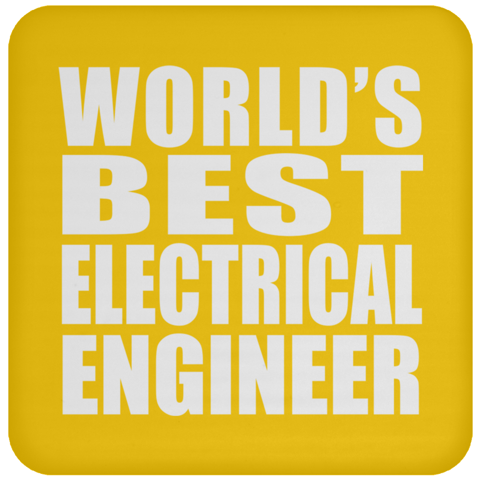 World's Best Electrical Engineer - Drink Coaster