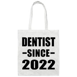 Dentist Since 2022 - Tote Bag White