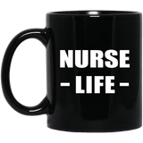 Nurse Life - 11oz Coffee Mug Black