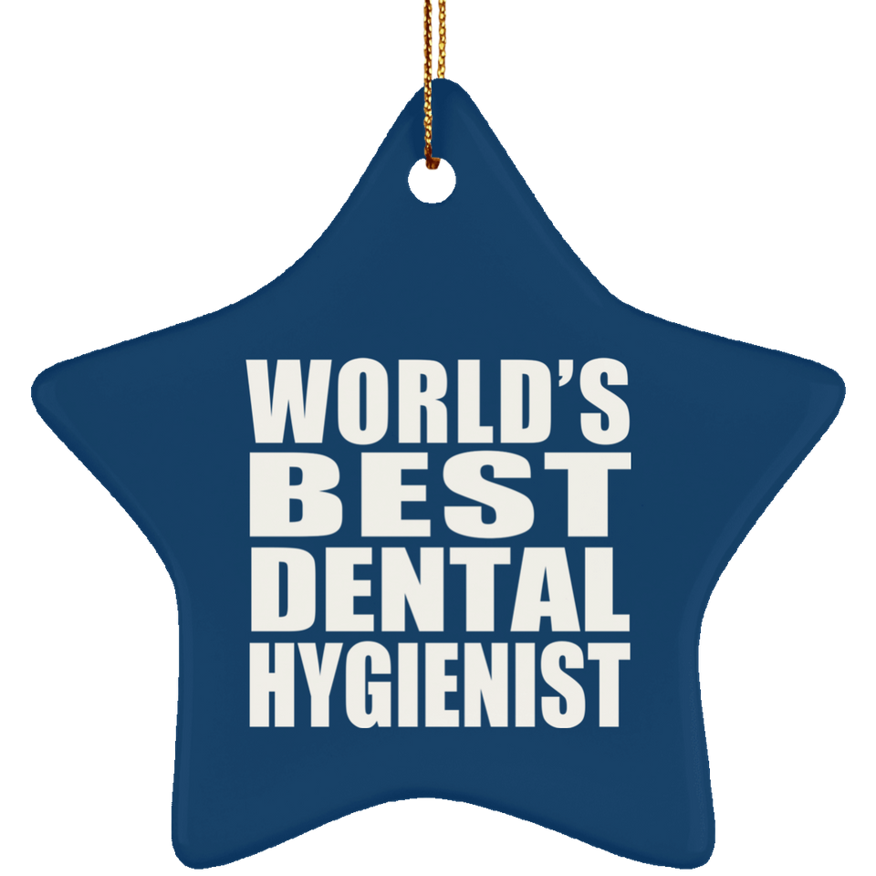 World's Best Dental Hygienist - Star Ornament