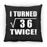 12th Birthday I Turned Square Root of 36 Twice - Throw Pillow Black
