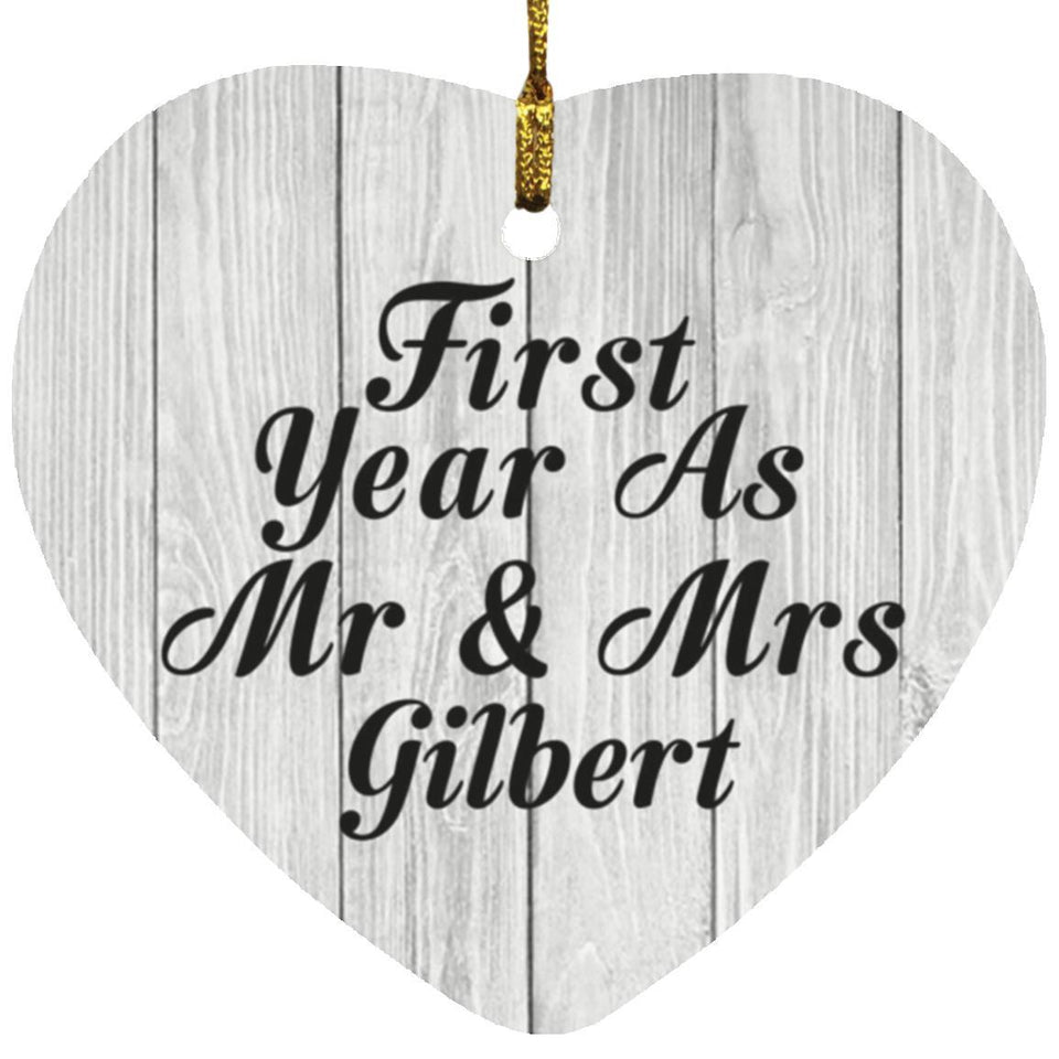 First Year As Mr & Mrs Gilbert - Heart Ornament F