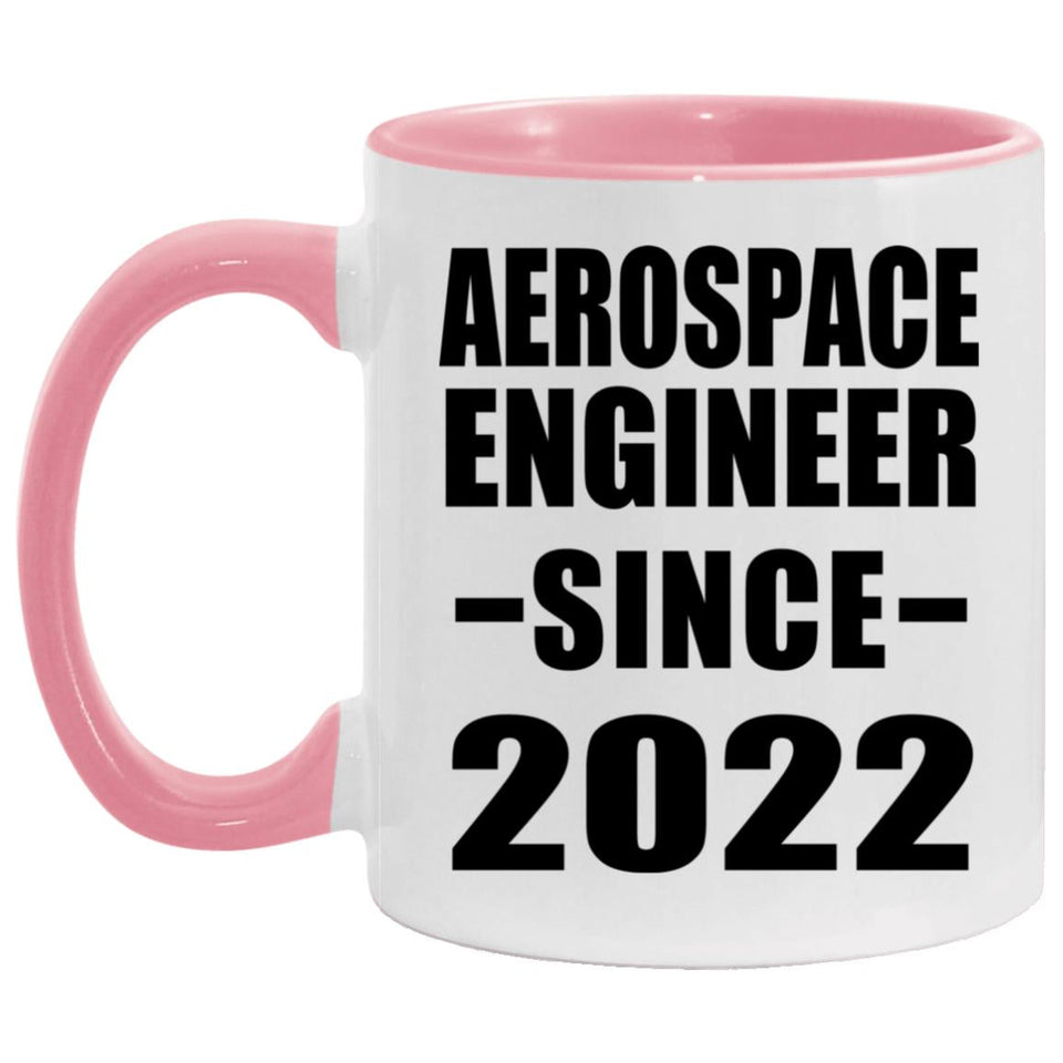 Aerospace Engineer Since 2022 - 11oz Accent Mug Pink