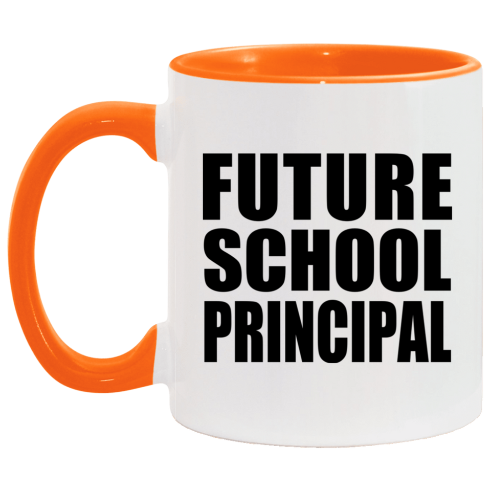 Future School Principal - 11oz Accent Mug Orange