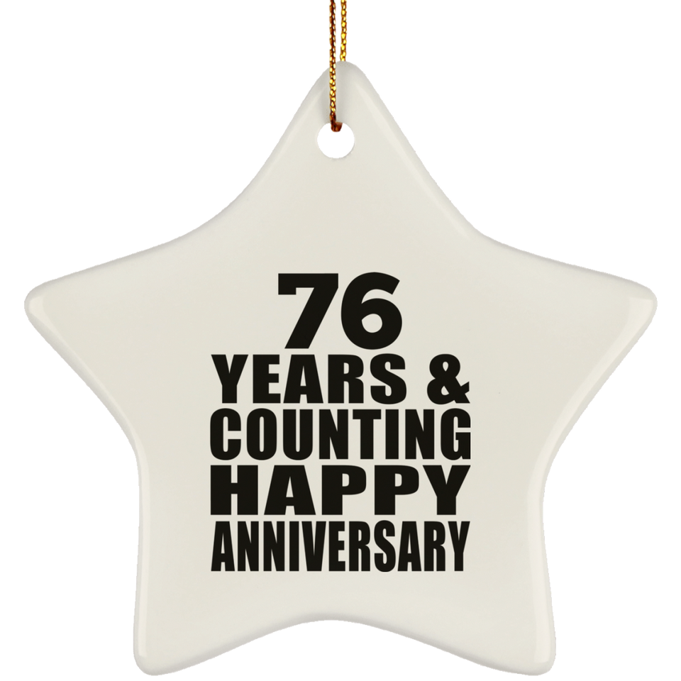 Happy 76th Anniversary 76 Years & Counting - Star Ornament