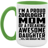 Proud Zoologist Mom Of Awesome Daughter - 15oz Accent Mug Green