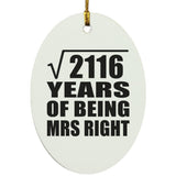46th Anniversary Square Root of 2116 Years of Being Mrs Right - Oval Ornament