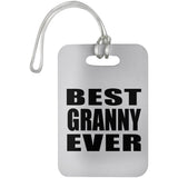Best Granny Ever - Luggage Bag Tag
