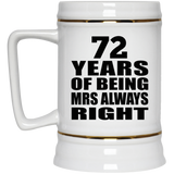 72nd Anniversary 72 Years of Being Mrs Always Right - Beer Stein