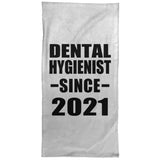 Dental Hygienist Since 2021 - Hand Towel