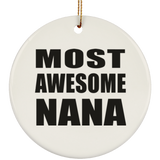 Most Awesome Nana - Circle Ornament