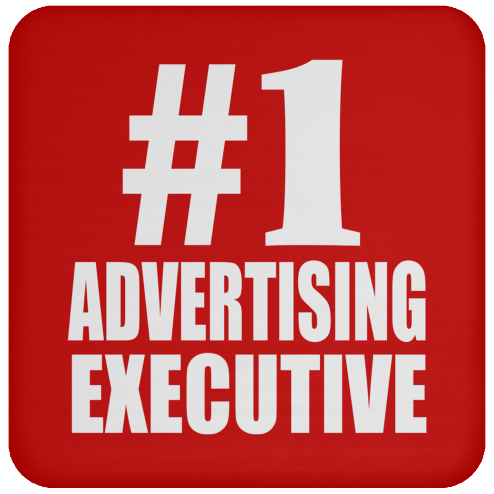 Number One #1 Advertising Executive - Drink Coaster