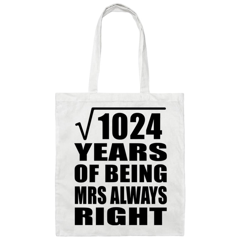 32nd Anniversary Square Root of 1024 Years Mrs Always Right - Tote Bag White