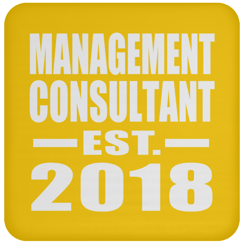 Management Consultant Established EST. 2018 - Drink Coaster