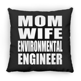 Mom Wife Environmental Engineer - Throw Pillow Black
