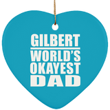 Gilbert World's Okayest Dad - Heart Ornament