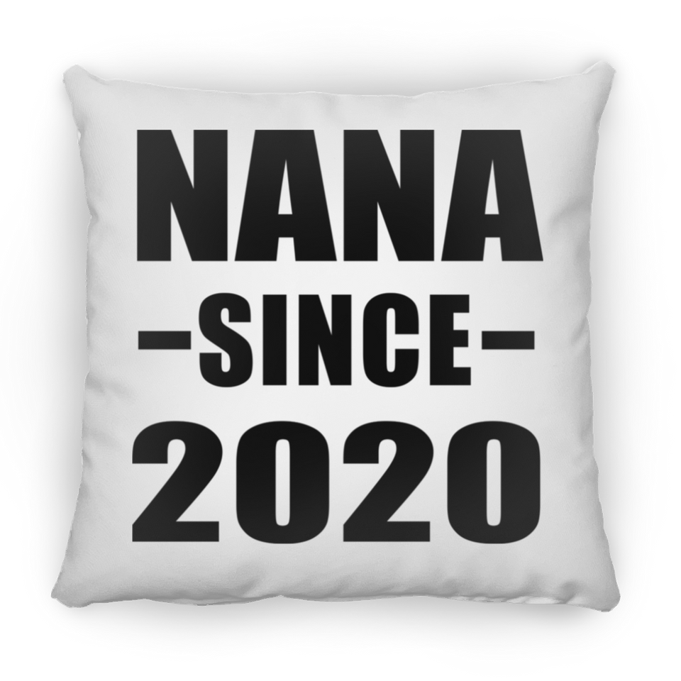 Nana Since 2020 - Throw Pillow