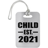 Child Established EST. 2021 - Luggage Bag Tag
