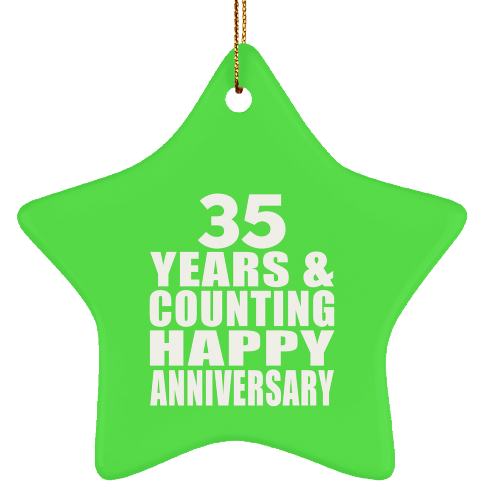 Happy 35th Anniversary 35 Years & Counting - Star Ornament