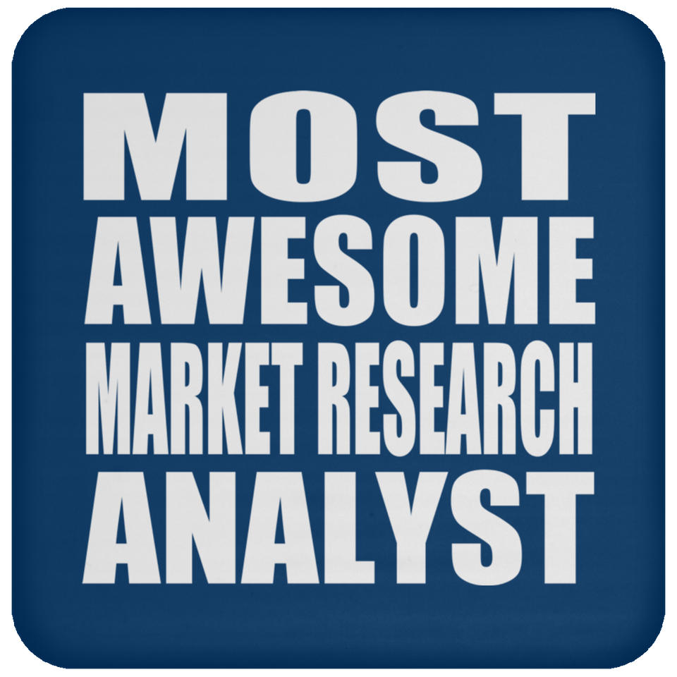 Most Awesome Market Research Analyst - Drink Coaster