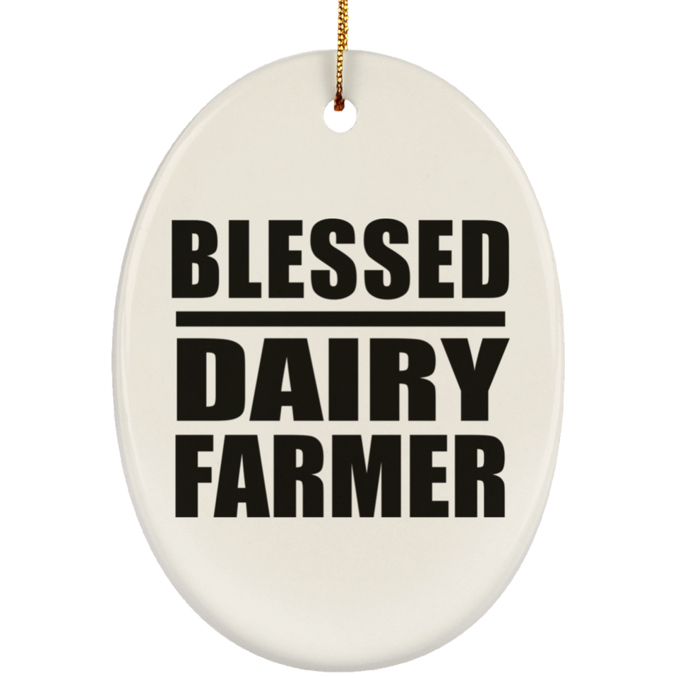 Blessed Dairy Farmer - Oval Ornament