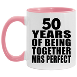 50th Anniversary 50 Years Of Being Mrs Perfect - 11oz Accent Mug Pink