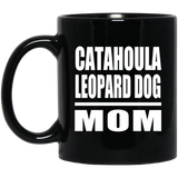 Catahoula Leopard Dog Mom - 11oz Coffee Mug Black