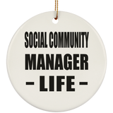 Social Community Manager Life - Circle Ornament