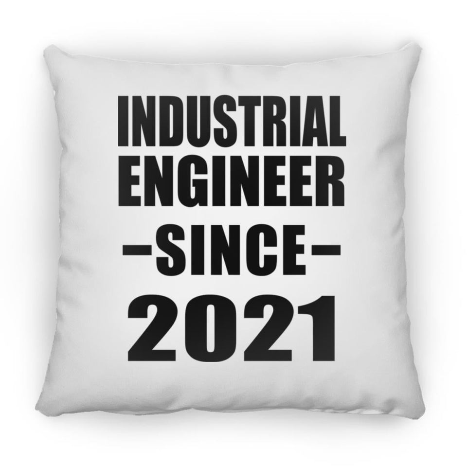 Industrial Engineer Since 2021 - Throw Pillow