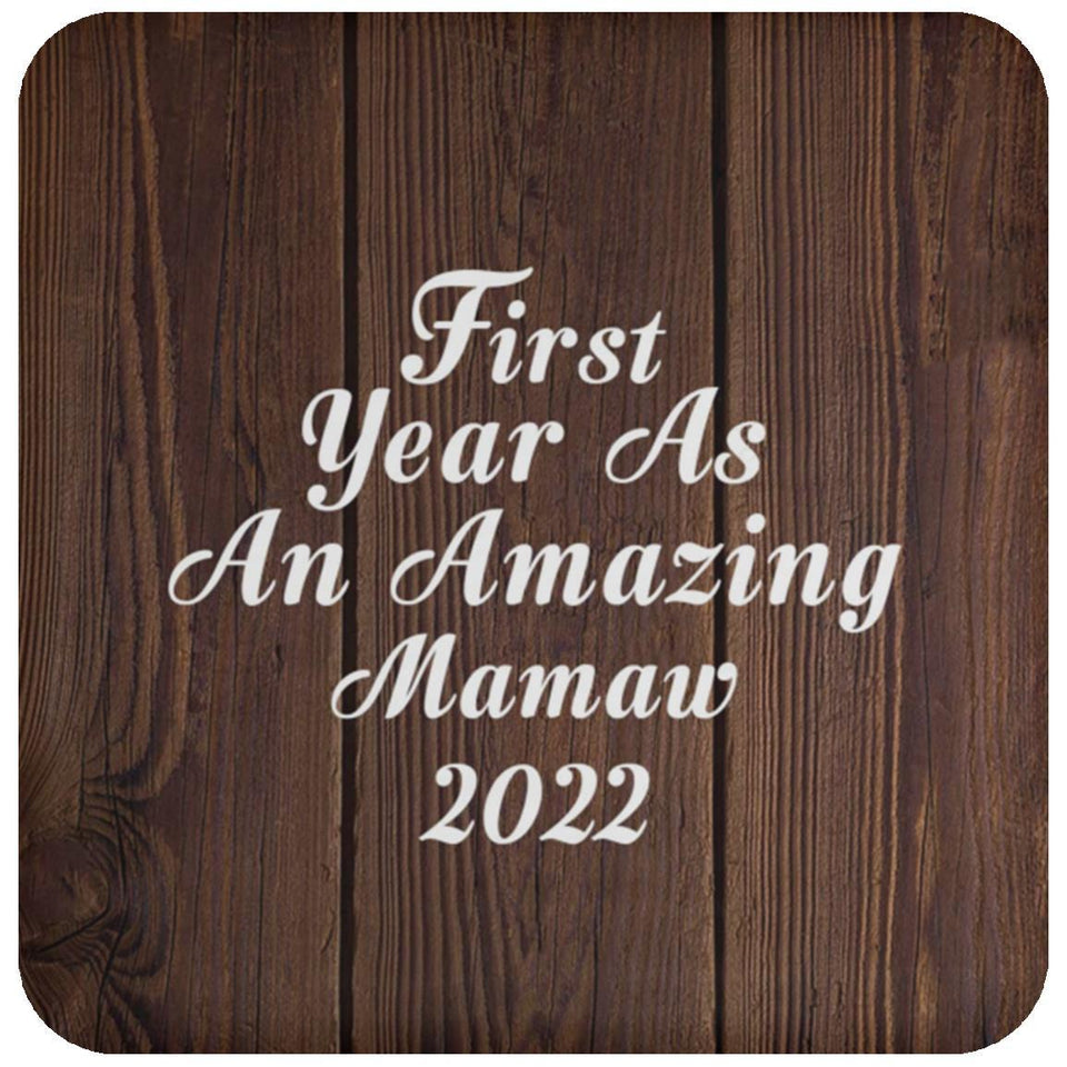 First Year As An Amazing Mamaw 2022 - Drink Coaster D